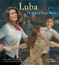 Luba: The Angel of Bergen-Belsen (Jane Addams Honor Book (Awards)) - VERY GOOD