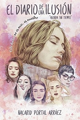 El Diario De Una Ilusión (Full Color): Este diario no es mío, es nuestro. ...