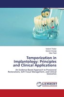 Vedanti Thaker (U. A.) | Temporization In Implantology: Principles And...