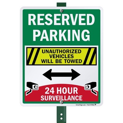 12'' x 10'' 'Reserved Parking Unauthorized Vehicles Towed, 24 Hour Surveillance...