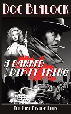 Doc Blalock | A Damned Dirty Thing | Taschenbuch | Englisch (2025)