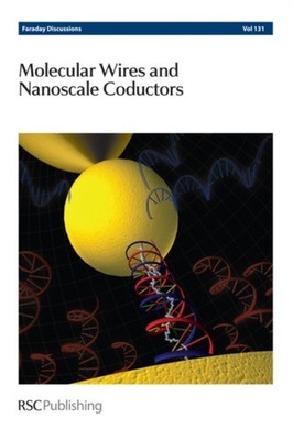 Chemistry - Molecular Wires and Nanoscale Conductors  Faraday Discussi - X555z