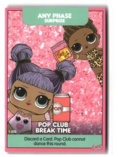 LOL SURPRISE! Dance Off Collectors Card - Pop Club Break Time #210