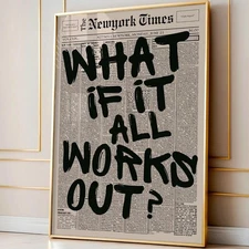 What If It All Works Out Poster, Trendy Retro Newspaper Wall Art Poste No Frame