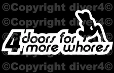 4 Doors for More Whores Car Truck Window Decal Bumper Sticker US Seller