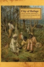 City of Refuge: Slavery and Petit Marronag... 9780820361697 by Nevius, Marcus P.