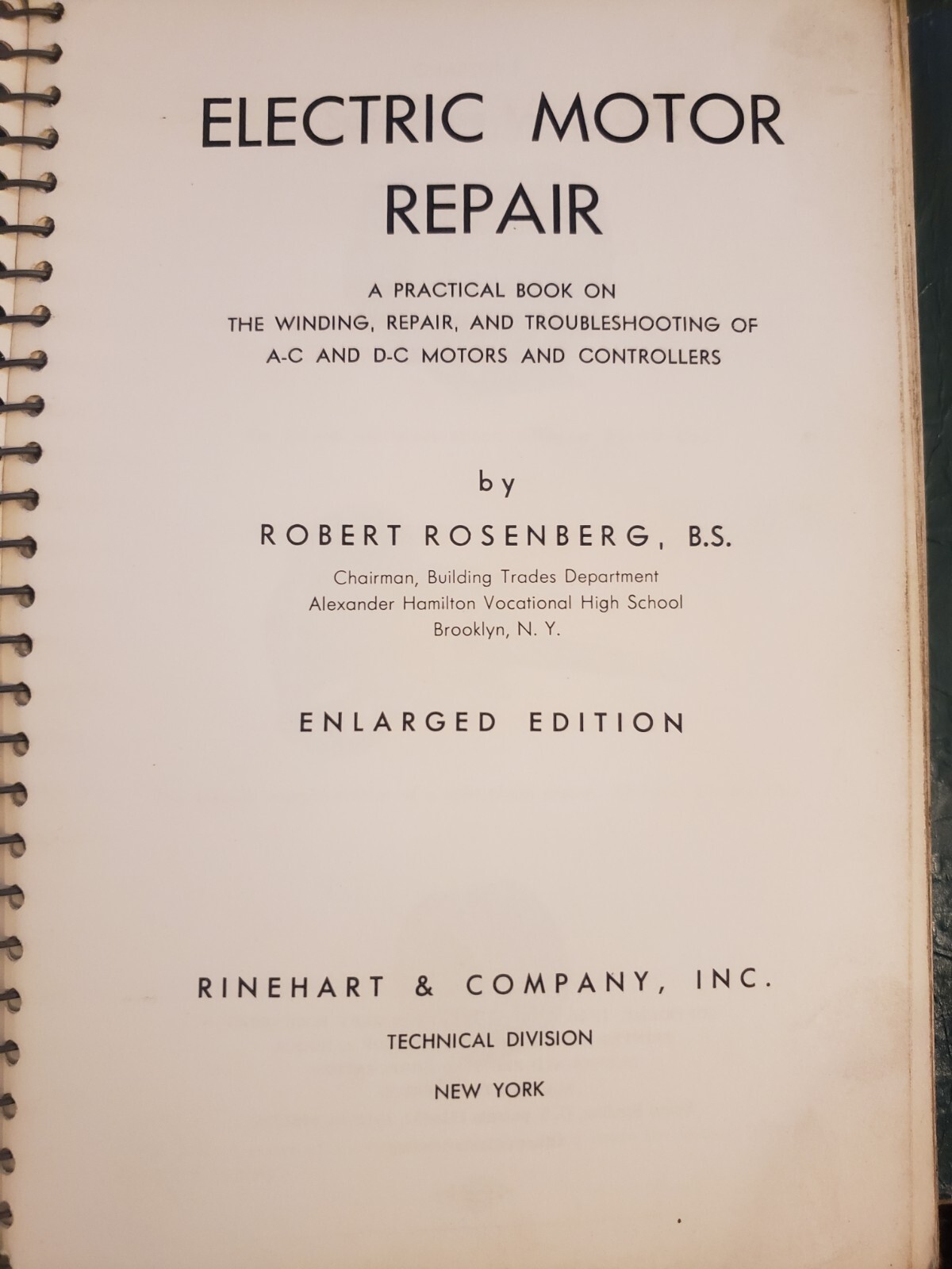 Electric Motor Repair by Robert Rosenberg Spiral Bound 1951 Edition