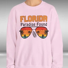 Florida Paradise Found Sweatshirt, Vacation Jumper, Sunshine Unisex Pullover