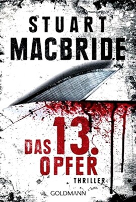 Das dreizehnte Opfer (Detective Constable Ash Henderson, Band 1) | Stuart M...