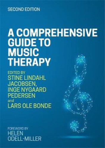 Thumbnail - A Comprehensive Guide To Music Therapy, 2nd Edition: Theory, Clinical
