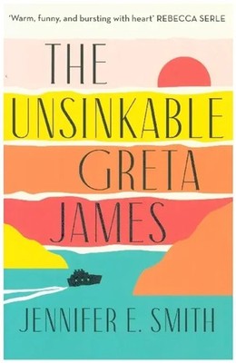 Jennifer E. Smith | The Unsinkable Greta James | Taschenbuch | Englisch (2022)