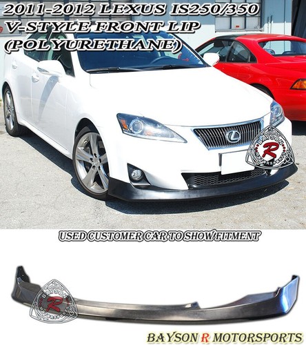 New Fits 11-13 Lexus IS250 IS350 V-Style Front Lip (Urethane)