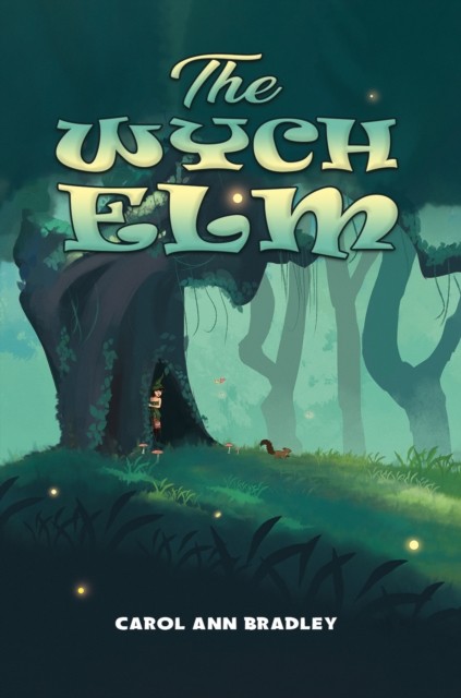 The Wych Elm by Carol Ann Bradley PAPERBACK 9781398491717