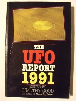 The Ufo Report 1991 (Unidentified Flying Object Repo by Good, Timothy 0283060700