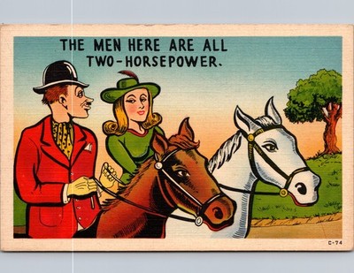 Post Card - THE MEN HERE ARE ALL TWO-HORSEPOWER.