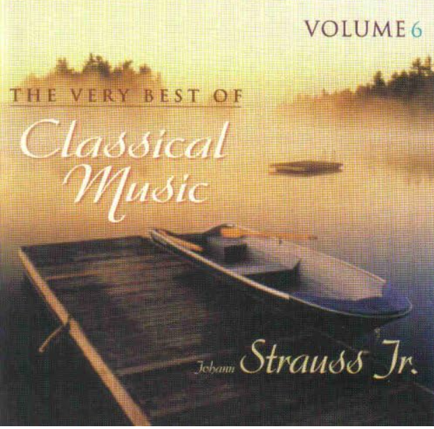 MUSIC CD ALBUM The Very Best Of Classical Music Volume 6 Johann Strauss Jr.