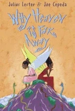 Why Heaven Is Far Away by Julius Lester