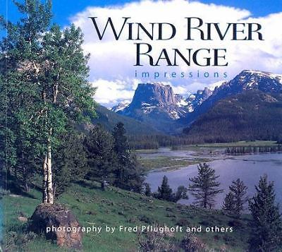 Wind River Range Impressions by photography by Fred Pflughoft