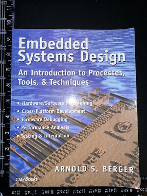 EMBEDDED SYSTEMS DESIGN: AN INTRODUCTION TO PROCESSES, By Arnold S. Berger BG12