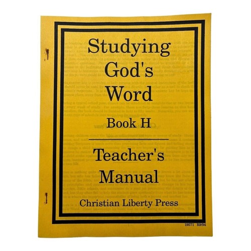 Studying Gods Word Book H Teachers Manual~Christian Liberty Press~1994 1st Ed