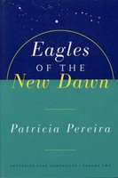 Patricia Pereira | Eagles Of The New Dawn | Taschenbuch | Englisch (2007)