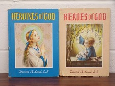 HEROES OF GOD HB/DJ & Heroines of God HC , Daniel  A. Lord,  1946 Saints