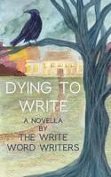 Dying To Write The Write Word Writers Taschenbuch Englisch 2025