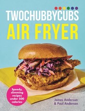 Twochubbycubs Air Fryer Cookbook: Sp..., Anderson, Paul