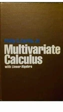 Multivariate calculus with - Hardcover, by Philip Chadsey Curtis - Acceptable n