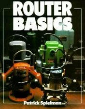 Router Basics by Spielman, Patrick