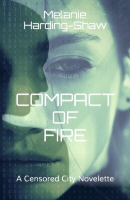 Harding-Shaw - Compact of Fire A Censored City Novelette - Neu Briefpapier - J555z