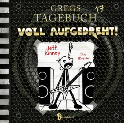 Gregs Tagebuch 17 - Voll aufgedreht! | Jeff Kinney | 2022 | deutsch