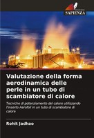 Rohit Jadhao | Valutazione Della Forma Aerodinamica Delle Perle In Un Tubo Di...