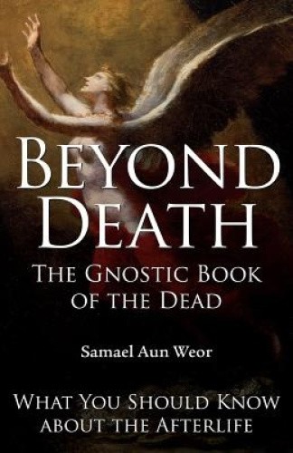 Beyond Death: What Happens When We Die and How to Prepare Now to Take
