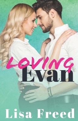 Loving Evan: Age Gap Instalove Short Romance by Lisa Freed Paperback Book