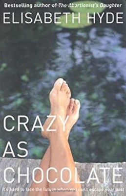 Crazy as Chocolate Paperback Elisabeth Hyde