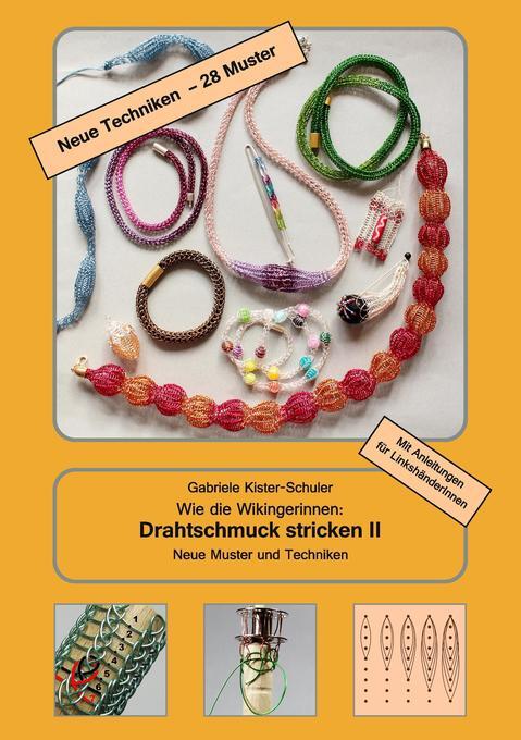 Thumbnail - Wie Die Wikingerinnen: Drahtschmuck Stricken Ii | Gabriele