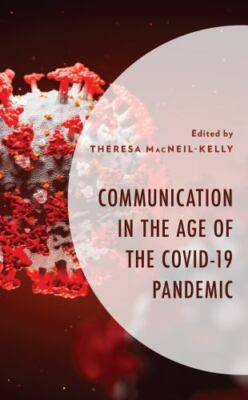 Communication in the Age of the COVID-19 Pandemic, Hardcover by Macneil-kelly...