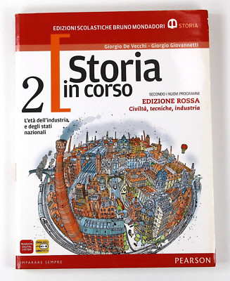 Geschichte im Kurs 2 + Atlas Das Zeitalter der Industrie und der Mondadori Pearson Staaten