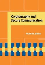Cryptography and Secure Communication by Richard E. Blahut (English) Hardcover B