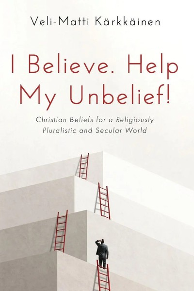 Veli-Matti KäRkkäInen | I Believe. Help My Unbelief! | Taschenbuch | Englisch-image