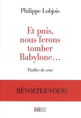 Und dann werden wir Babylon fallen lassen - Philippe Lobjois - V1956313