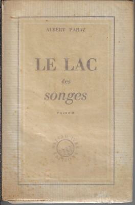 Albert Paraz..LE LAC DES SONGES