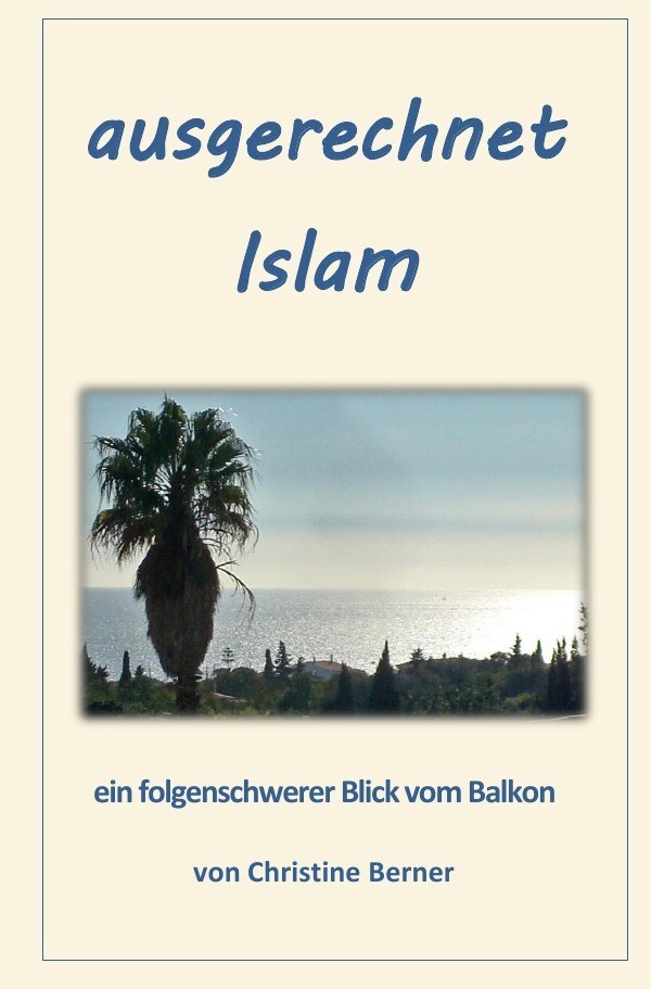 Ausgerechnet Islam Ein Folgenschwerer Blick Vom Balkon Christine