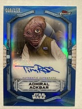 TIM ROSE AS ADMIRAL ACKBAR 2022 Topps Finest Star Wars Blue Refractor Auto /150
