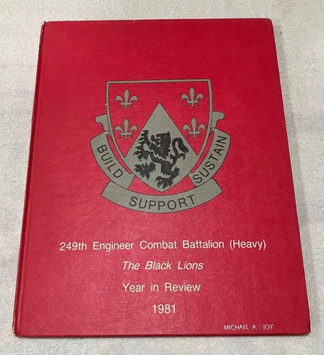 249th Engineer Combat Battalion (Heavy), the Black Lions- Year in Review 1981