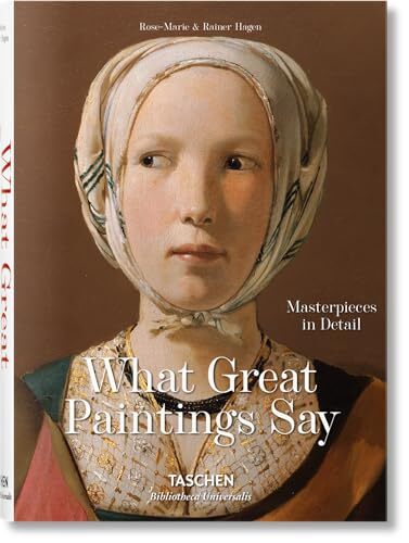 What Great Paintings Say: Masterpieces in Detail (Bibliotheca Universalis) - Image 3