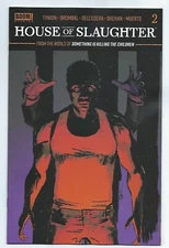 Boom Studios HOUSE OF SLAUGHTER #2 first printing cover A