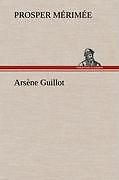 Arsène Guillot | Buch | 9783847256991