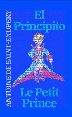 El Principito - Le Petit Prince: Texto paralelo biling?e - ?dition bilingue: Fra